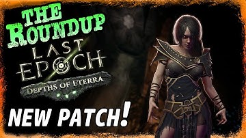 Last Epoch 0.8.5 Releases NEXT WEEK | The Weekly Roundup