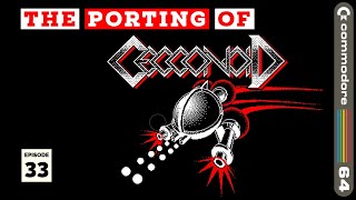 The Porting of Cecconoid to the Commodore 64 - Episode 33