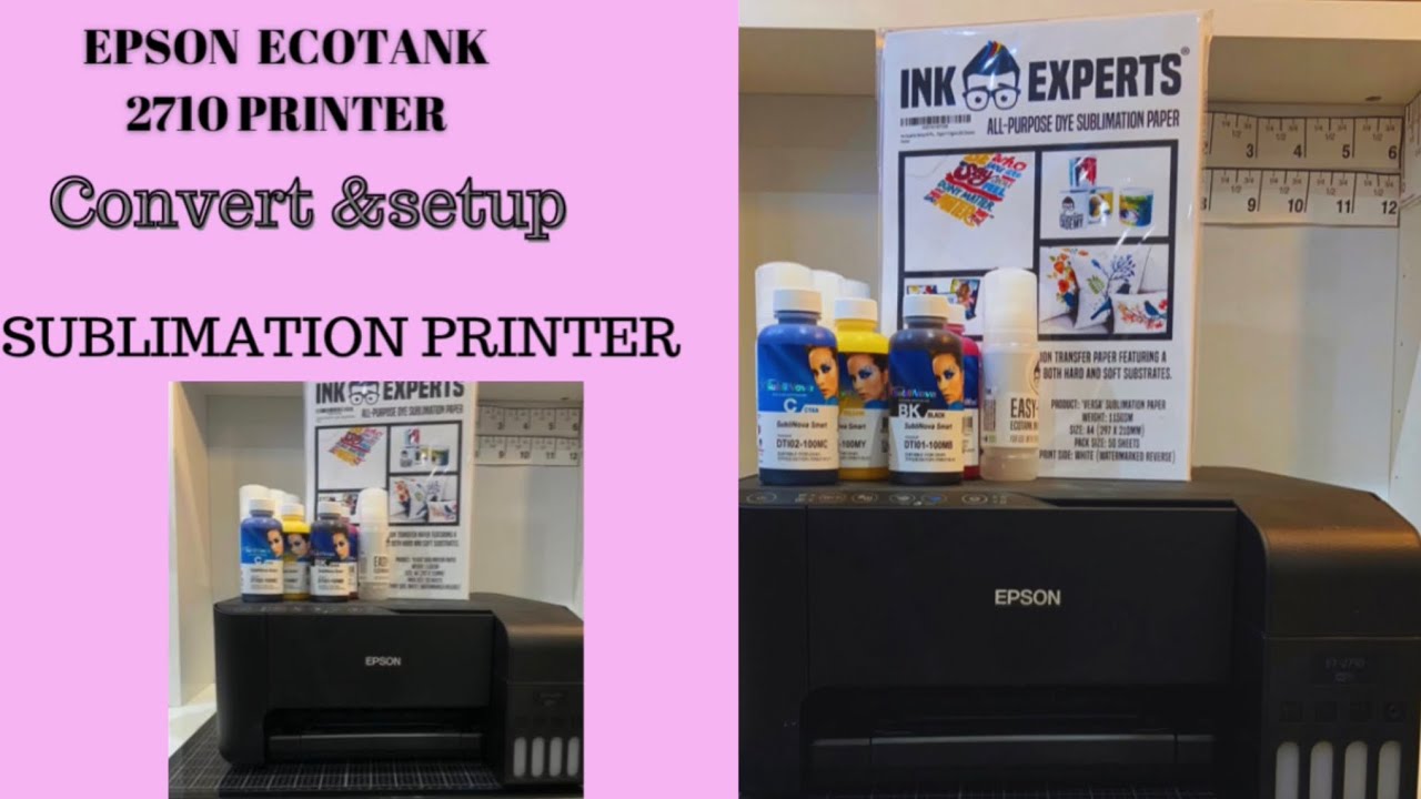 komponent snigmord respons How to Convert an Epson EcoTank 2710 printer into a sublimation printer  |easy setup|uK - YouTube
