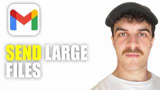 How to Send Large Files With Gmail (2026 Guide)