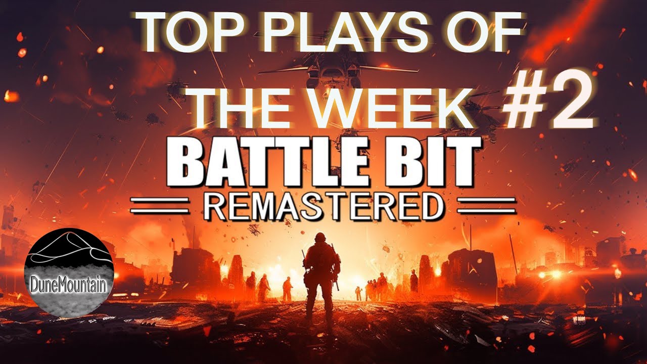 Battlebit Remastered top plays of the week #2