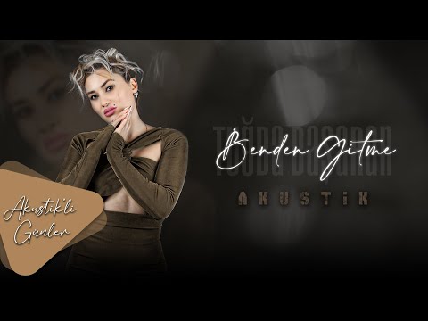 Tuğba Başaran Benden Gitme Akustik 