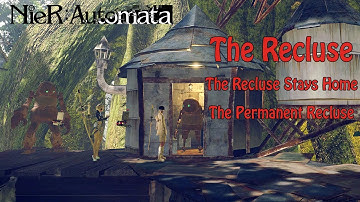 How to Complete The Recluse Quests 1, 2 & 3 - NieR Automata (PC)
