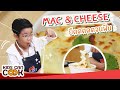 "Mac & Cheese"ยืดดดดดจนฟินนน!!! Kids Can Cook เมนูเด็ดๆของเด็กช่างคิด