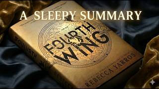 FOURTH WING. EMPYREAN. BOOK ONE. BY REBECCA YARROS. A SLEEPY SUMMARY.