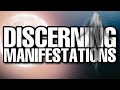 DISCERNING Spiritual Manifestations