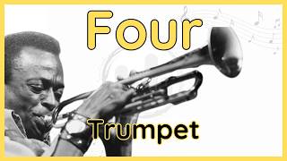 Four (Miles Davis) Trumpet (Bb) Transcription