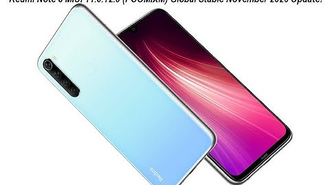Redmi Note 8 MIUI 11.0.12.0 (PCOMIXM) Global Stable November 2020 Update before MIUI 12 & Android 10