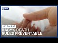 Coroner Finds Baby's Death Was Preventable After Failed Home Birth | 10 News