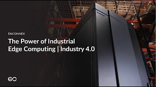 The Power of Industrial Edge Computing | Industry 4.0