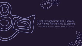 Breakthrough Stem Cell Therapy: Our Renue Partnership Explained