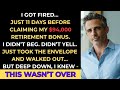 I got fired… just 11 days before claiming my $94,000 retirement bonus.
