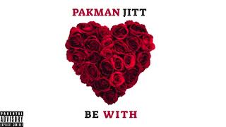 Lil Pak - Be With Official Audio