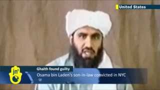 Abu Ghaith Terror Charges: Bin Laden son-in-law convicted by NYC court