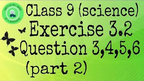 exercise 3.2 , question no.3,4,5,6...class 9, calculator, Punjab text book board.math by iqra.part 2