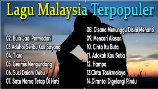 LAGU MALAYSIA TERPOPULER 2025 TANPA IKLAN || Buih Jadi Permadani 