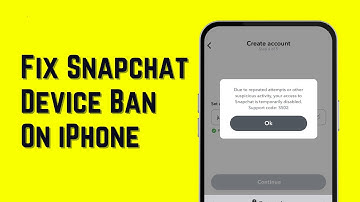How To Fix Snapchat Device Ban On iPhone 2024