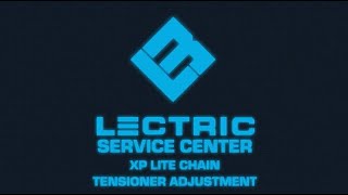 Lectric Service Center | XP Lite Chain Tensioner Adjustment