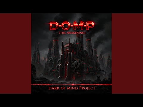 D-O-M-P (The Awakening)