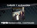Carlos y Alejandra - Amor A Vista (Audio)