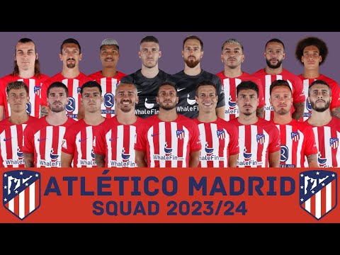 ATLÉTICO DE MADRID Squad Season 2023/24 | Atlético Madrid