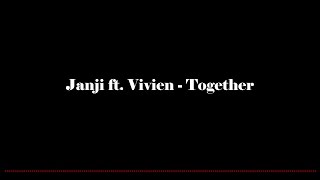 Janji ft. Vivien - Together (Lyrics)
