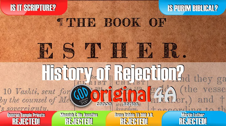 Book of Esther:A History of Rejection. Is It Scrip...