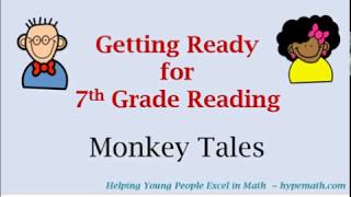 This video is over one of the reading passages in getting ready for
7th grade workbook titled "monkey tales". a story that students will
fo...
