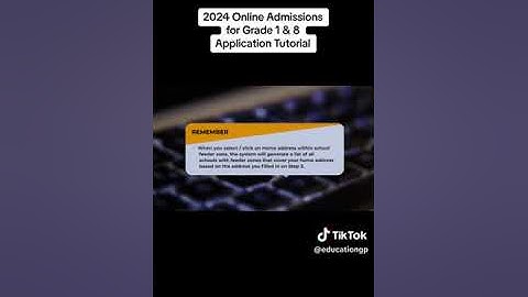 2024 Online Admissions from Grade 1 and 8: Application Tutorial.