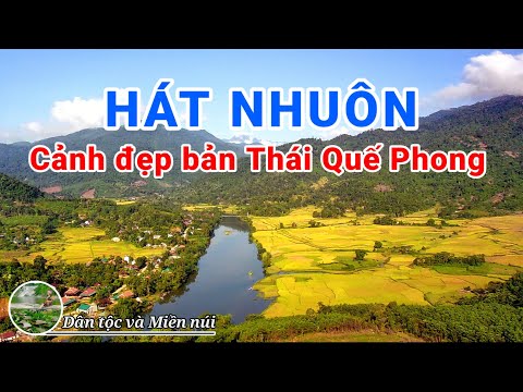 Video Hát nhuôn Quế Phong ngắm cảnh bản Thái bên dòng sông... - youtube
