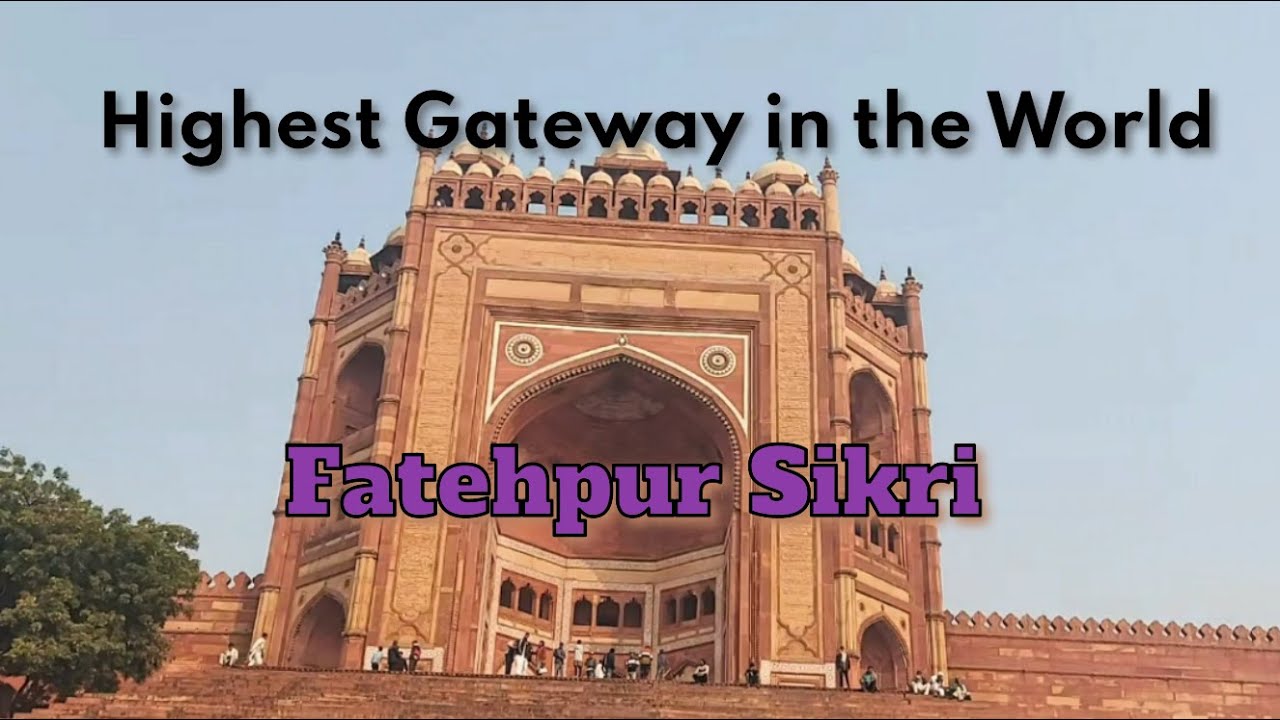 Capital of Mughal Empire - Fatehpur Sikri