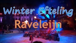 Winter Efteling - Raveleijn in het donker 2012 (Raveleijn after dark 2012)