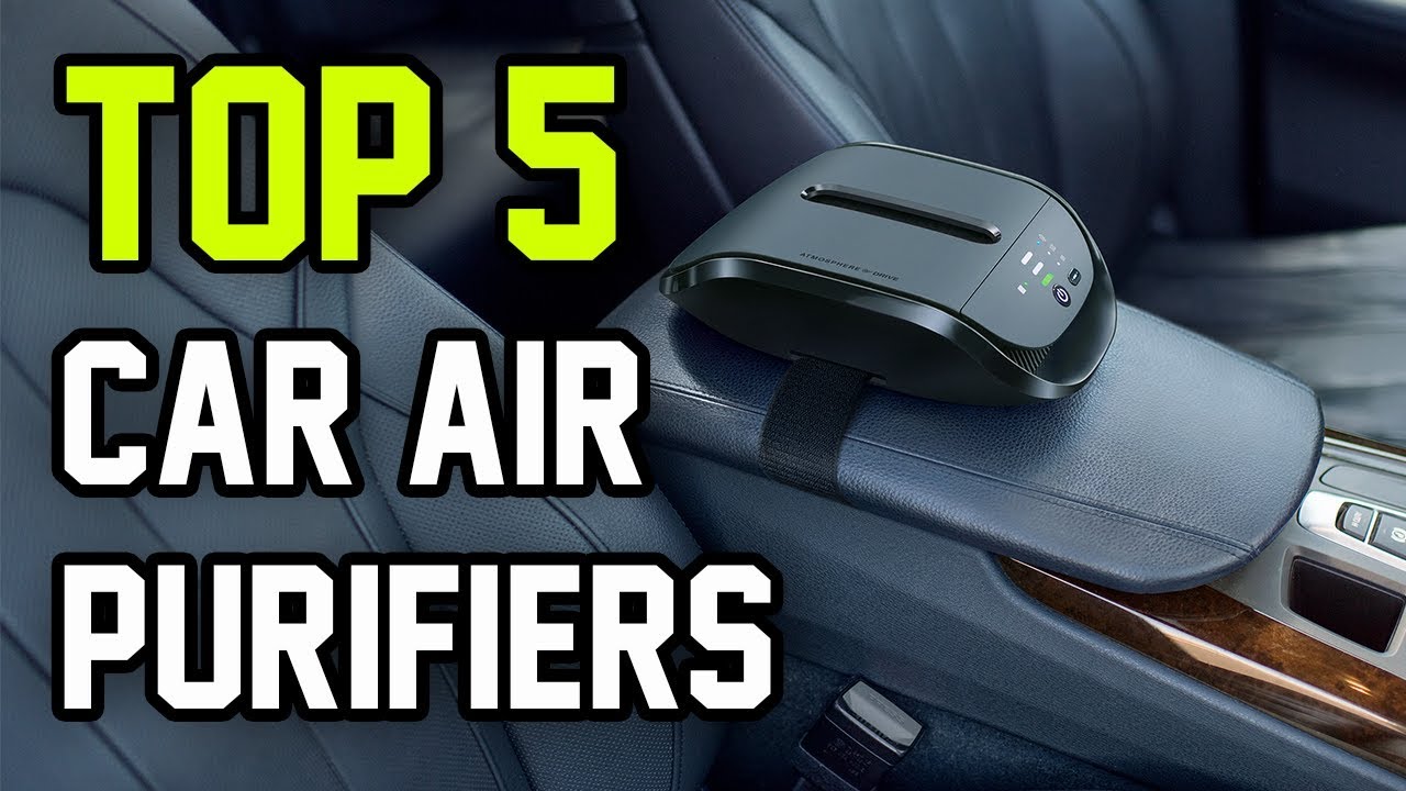 Top 5 Car Air Purifiers Best Car Air Purifiers In 2018 5 Best Car