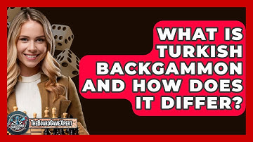 What Is Turkish Backgammon And How Does It Differ? - The Board Game Xpert