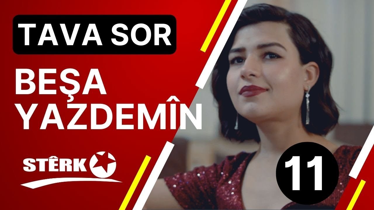 Tava Sor - Beşa 11