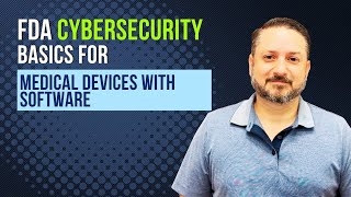 FDA Cybersecurity for Medical Devices