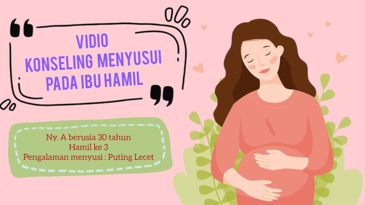 Vidio Praktek Konseling Pada Ibu Hamil