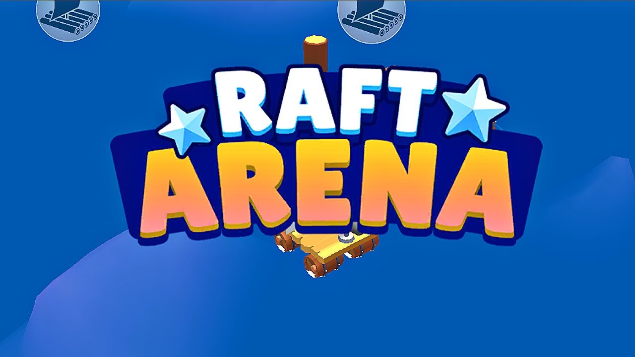 Raft Arena (Gameplay Android) - YouTube