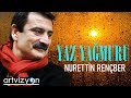 Nurettin Rençber Yaz Yağmuru Official Music
