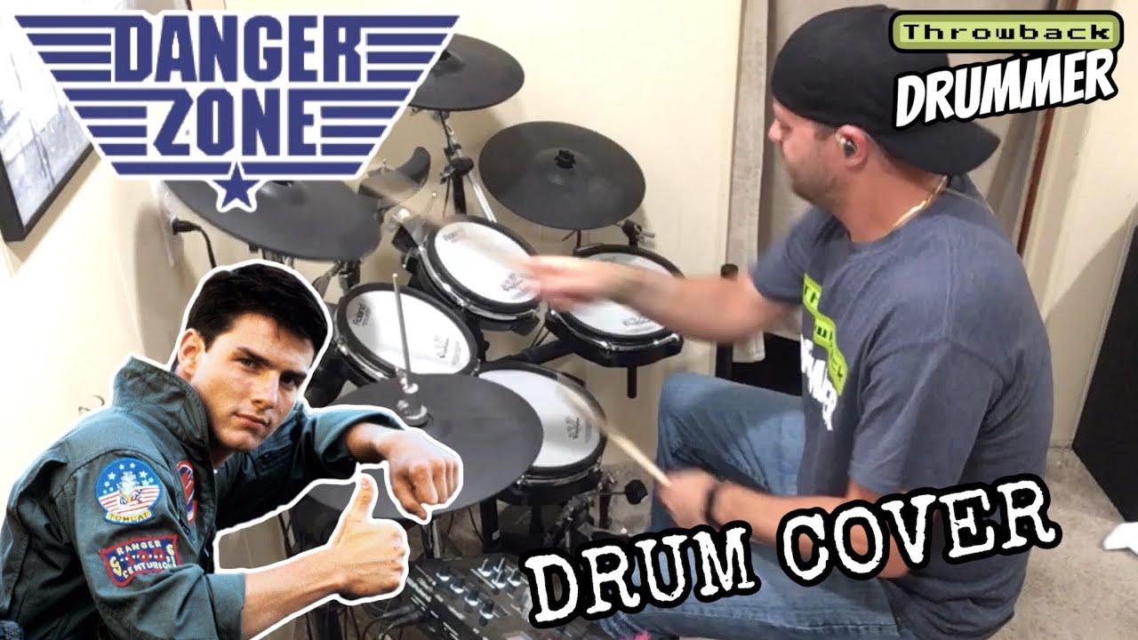 Danger Zone by Kenny Loggins Drum Cover Throwback Drummer YouTube