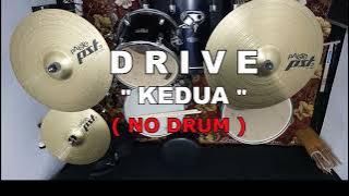 DRIVE - KEDUA (NO SOUND DRUM)
