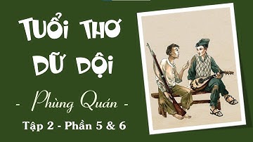 #3 TUỔI THƠ DỮ DỘI-TẬP 2 (P5+6) @NGHEKECHUYENHAY