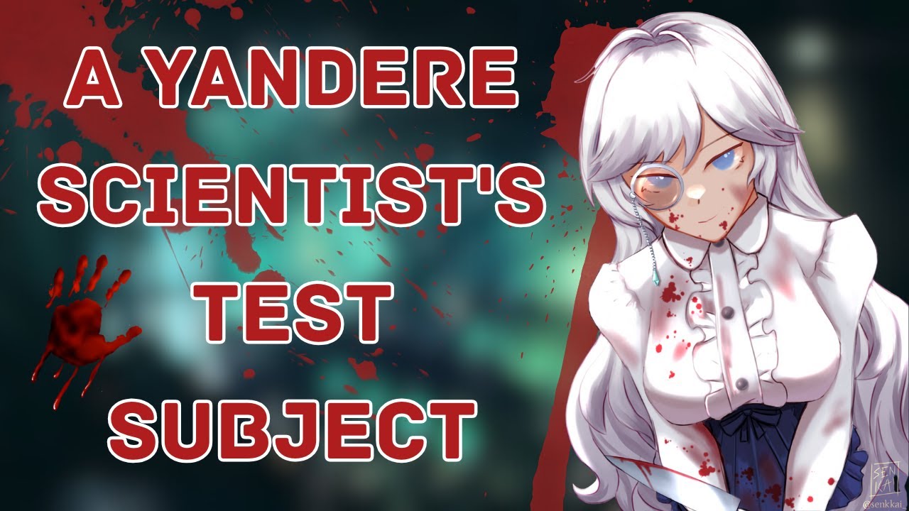 A Yandere Scientist's Test Subject [F4M] [Sadistic] [Captive Listener] [Audio Roleplay]