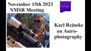 NMSR November Meeting: Karl Reineke on Astrophotography
