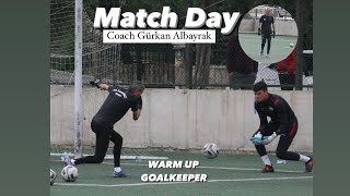 Goalkeeper Warm Up Match day
