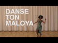 DANSE TON MALOYA ! Mp3 Song