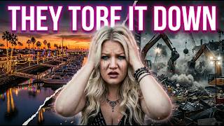 They Destroyed Dana Point Harbor… I’m Glad I Filmed This First