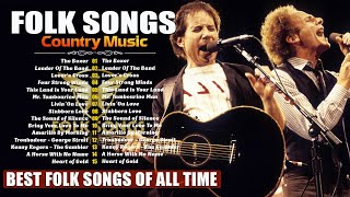 Top Folk Songs Music Of All Time - American Folk Songs & Country Music 60s 70s 80s