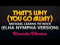 Elha Nympha That S Why You Go Away By MLTR Full Version Karaoke Elha Nympha That S Why You Go Away By MLTR Full Version Karaoke