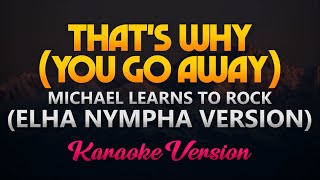 Elha Nympha - That's Why (You Go Away) by MLTR (Full Version Karaoke)